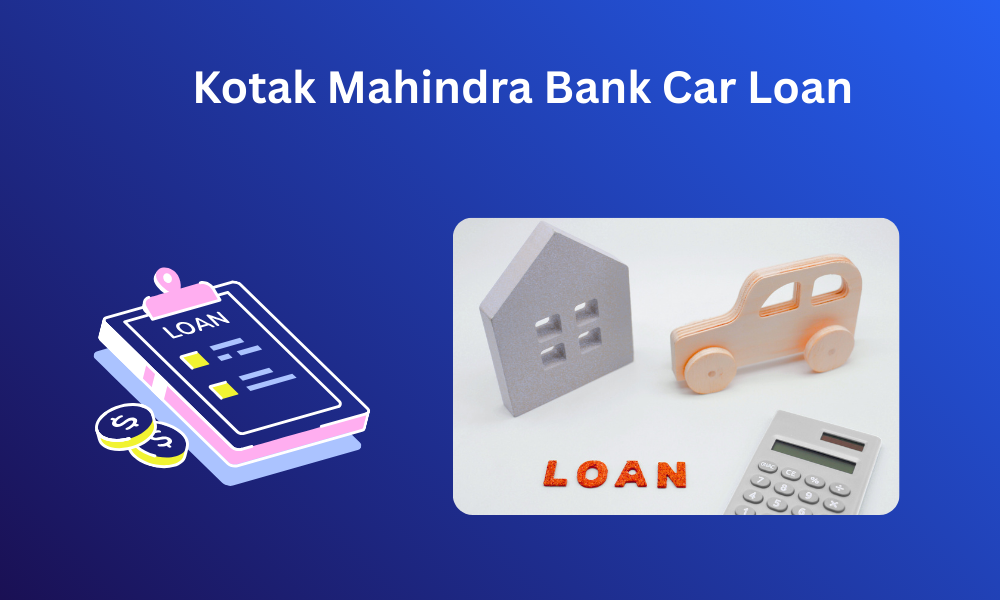 Kotak Mahindra Bank Car Loan