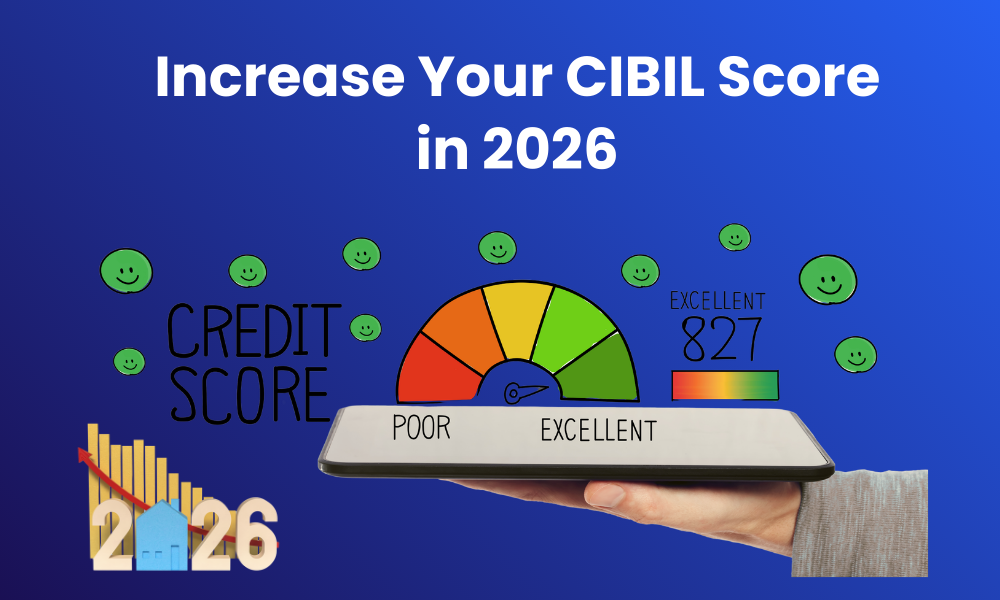 Increase Your CIBIL Score in 2026