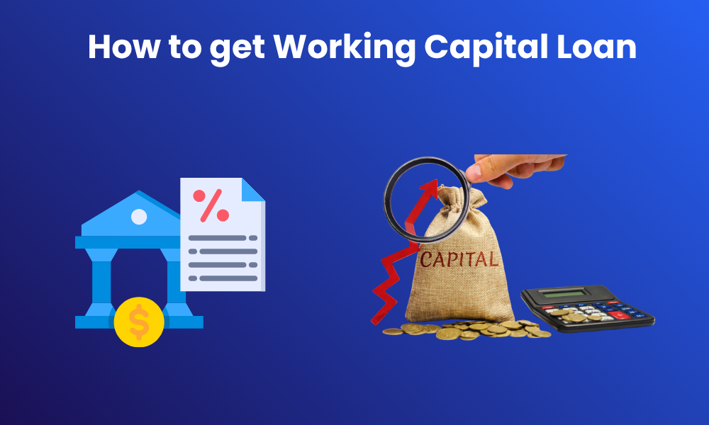 How to get Working Capital Loan